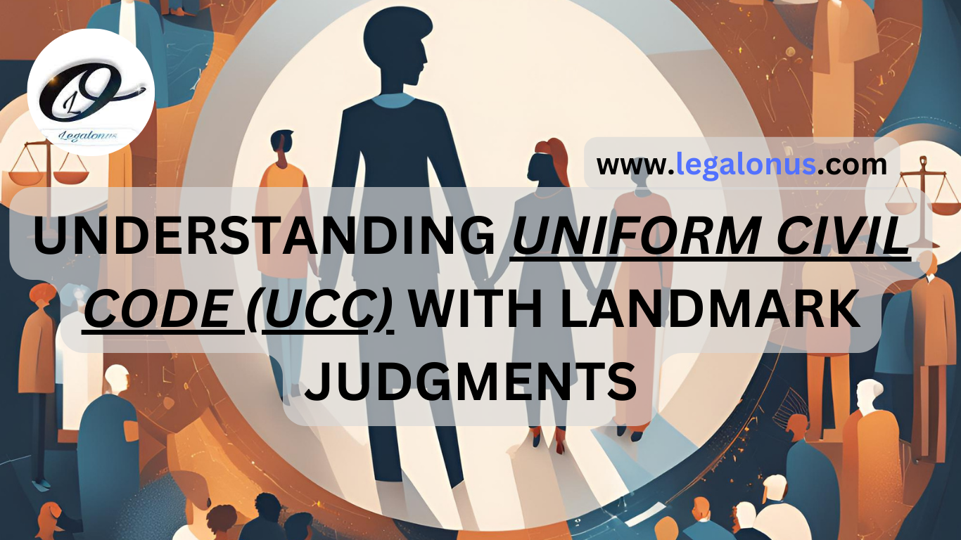 Understanding Uniform Civil Code (UCC) with landmark judgments » LegalOnus