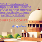 2018 Amendment to Section 10 of the Specific Relief Act